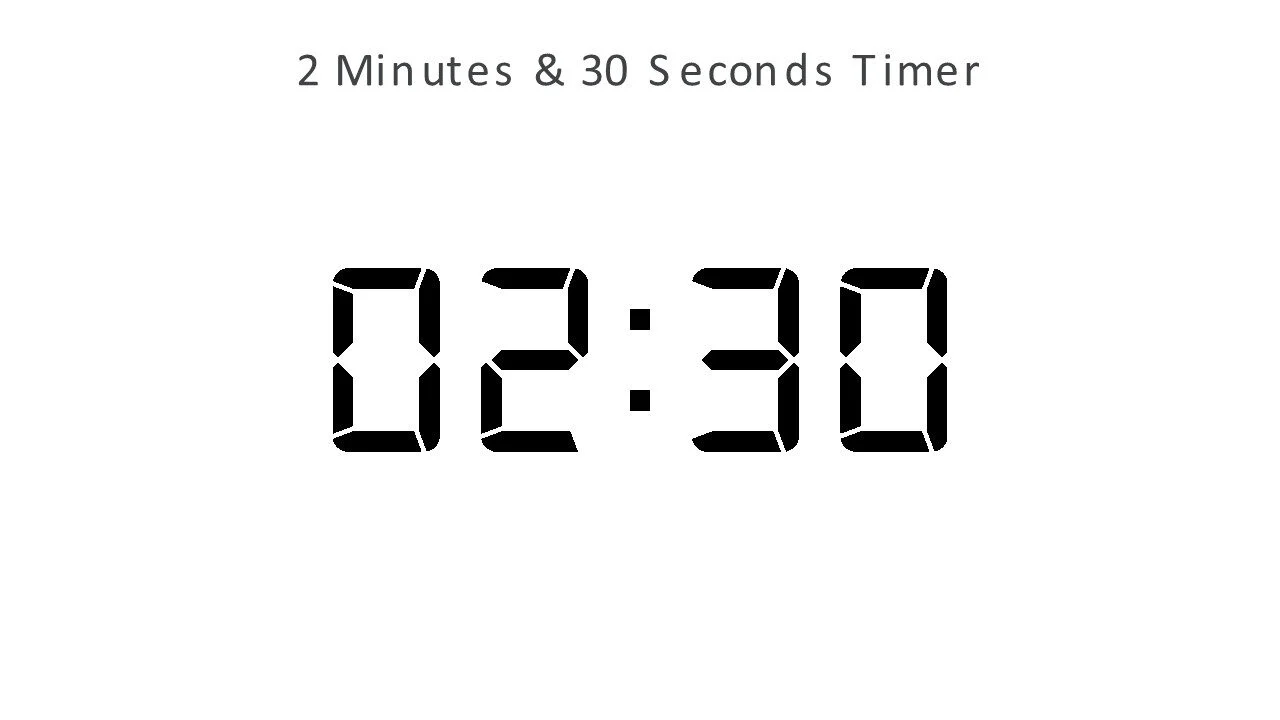 2 minutes and 30 seconds timer